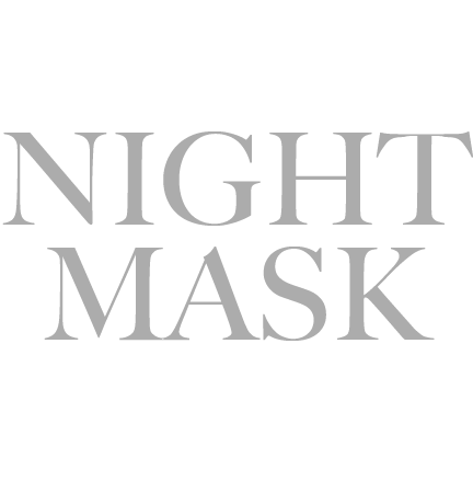 NIGHT MASK